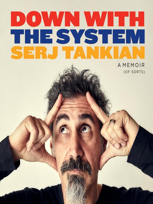 Title details for Down with the System by Serj Tankian - Available